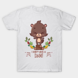 Do not give a dam pun T-Shirt